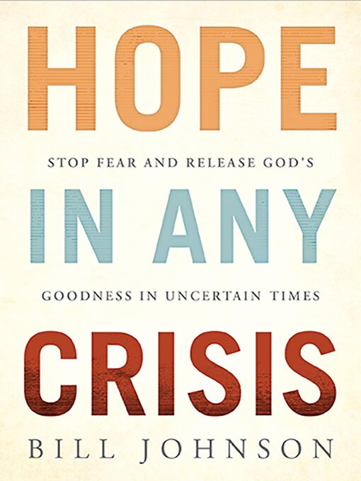 Title details for HOPE in Any Crisis by Bill Johnson - Available